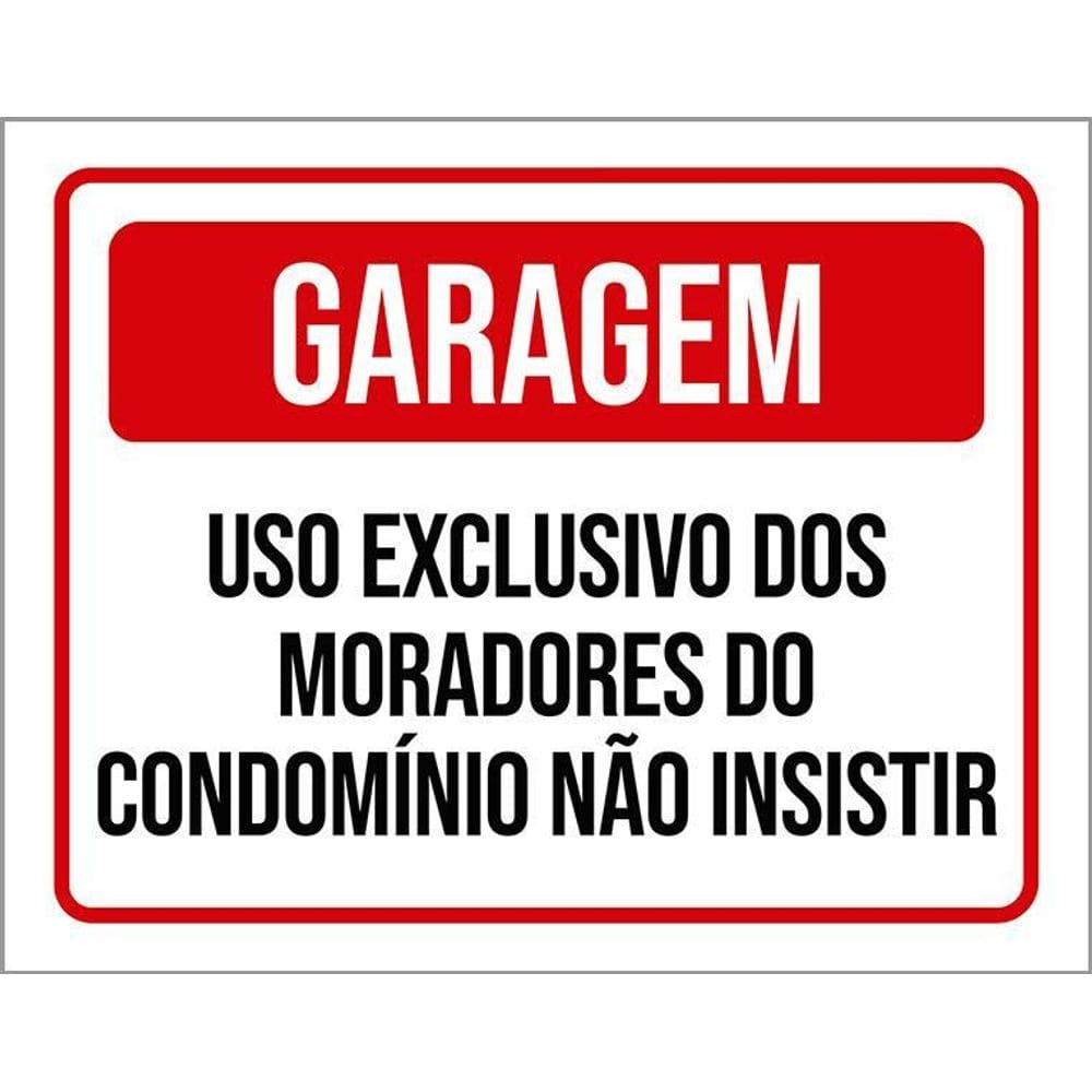 Kit 3 Placas Garagem Uso Exclusivo Moradores Não Insistir
