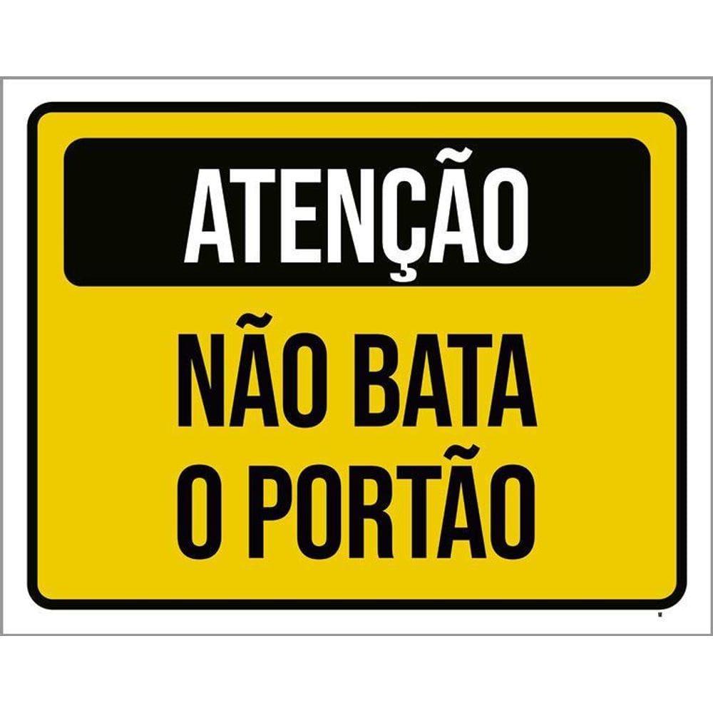 Placa De Sinalização - Atenção Não Bata O Portão 36X46