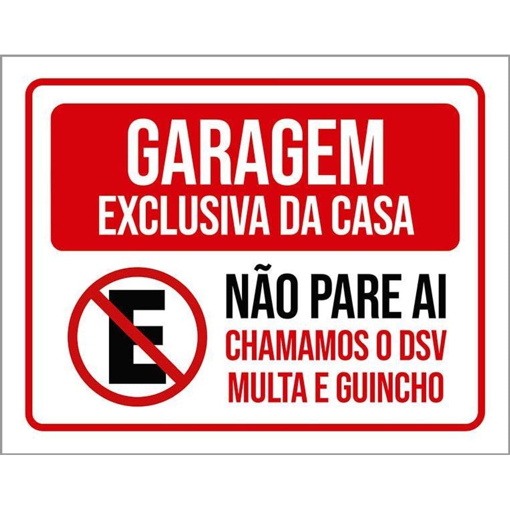 Kit 3 Placas Garagem Exclusiva Casa Não Pare Ai