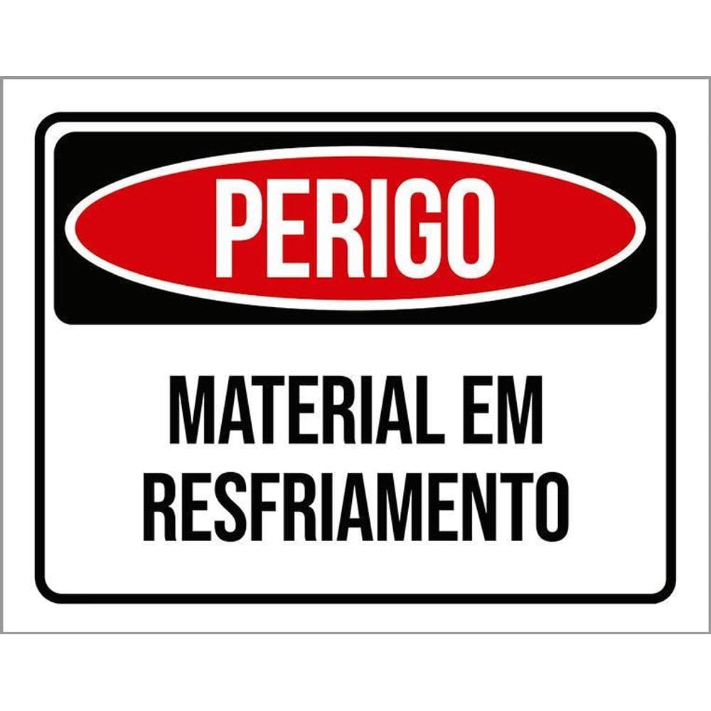 Kit 3 Placas Perigo Material Em Resfriamento