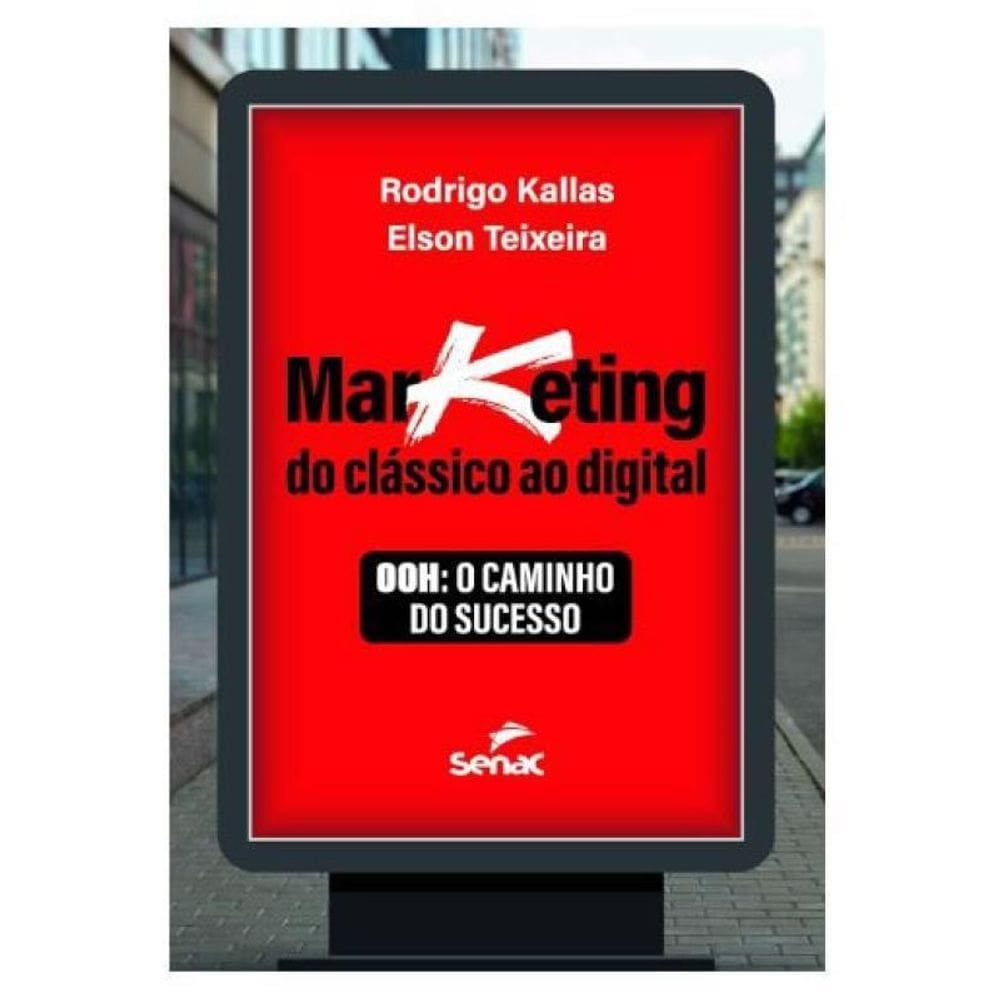 Marketing Do Clássico Ao Digital