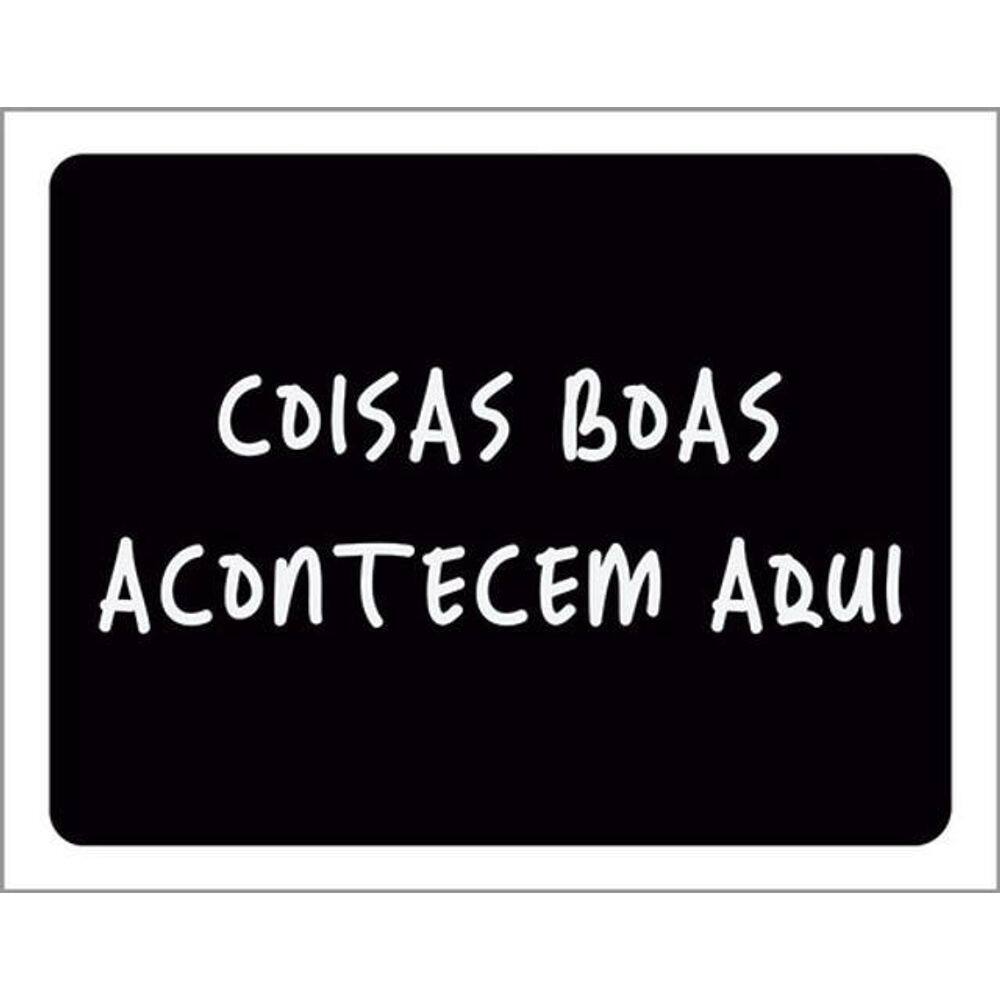 Kit 3 Placas Decorativa Coisas Boas Acontecem Aqui