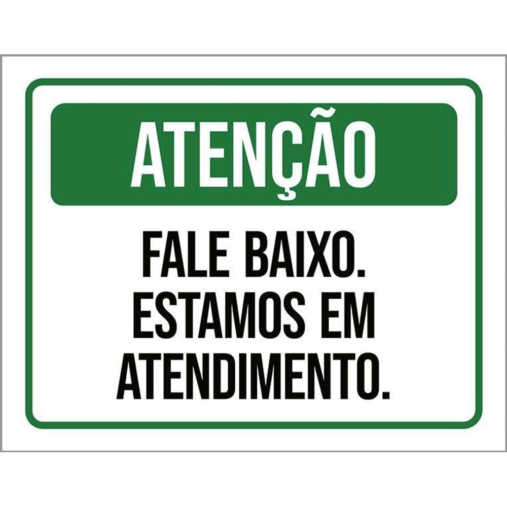 Placa Atenção Fale Baixo Estamos Em Atendimento 36X46
