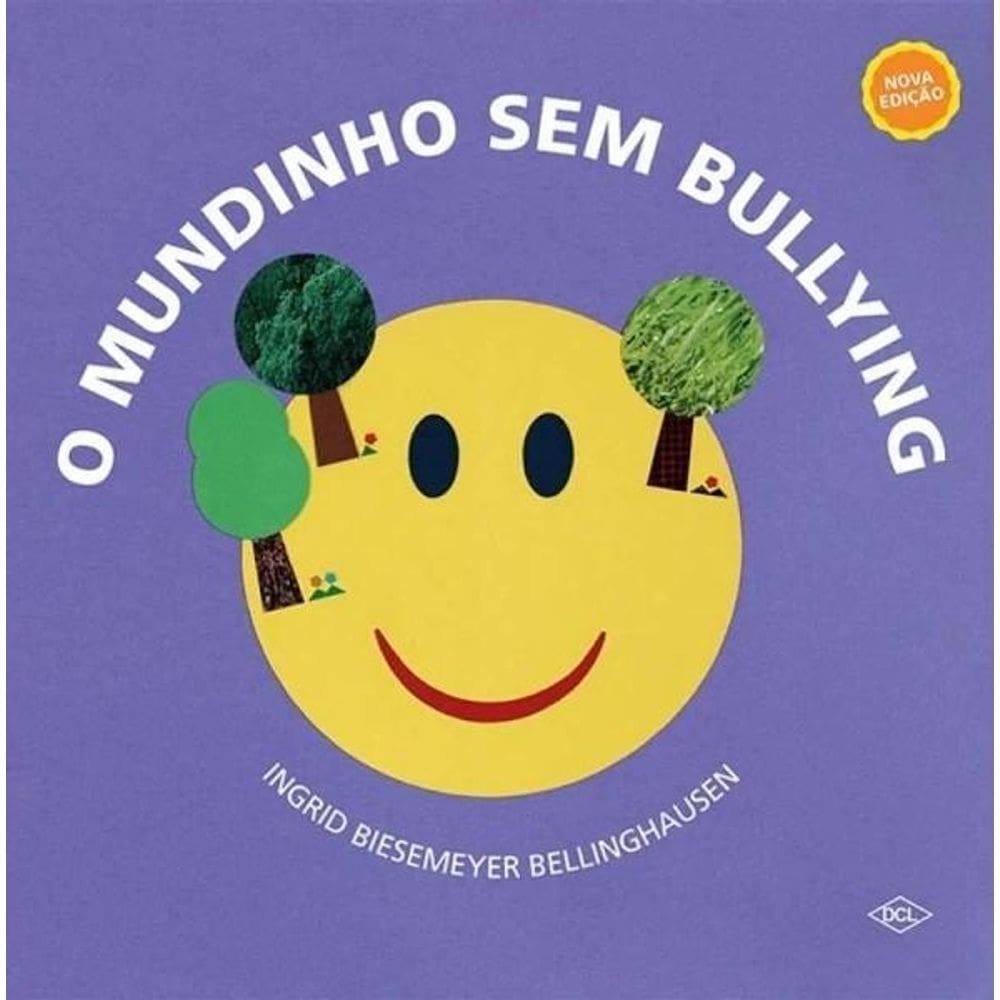 Livro O Mundinho Sem Bullying - Edição 2