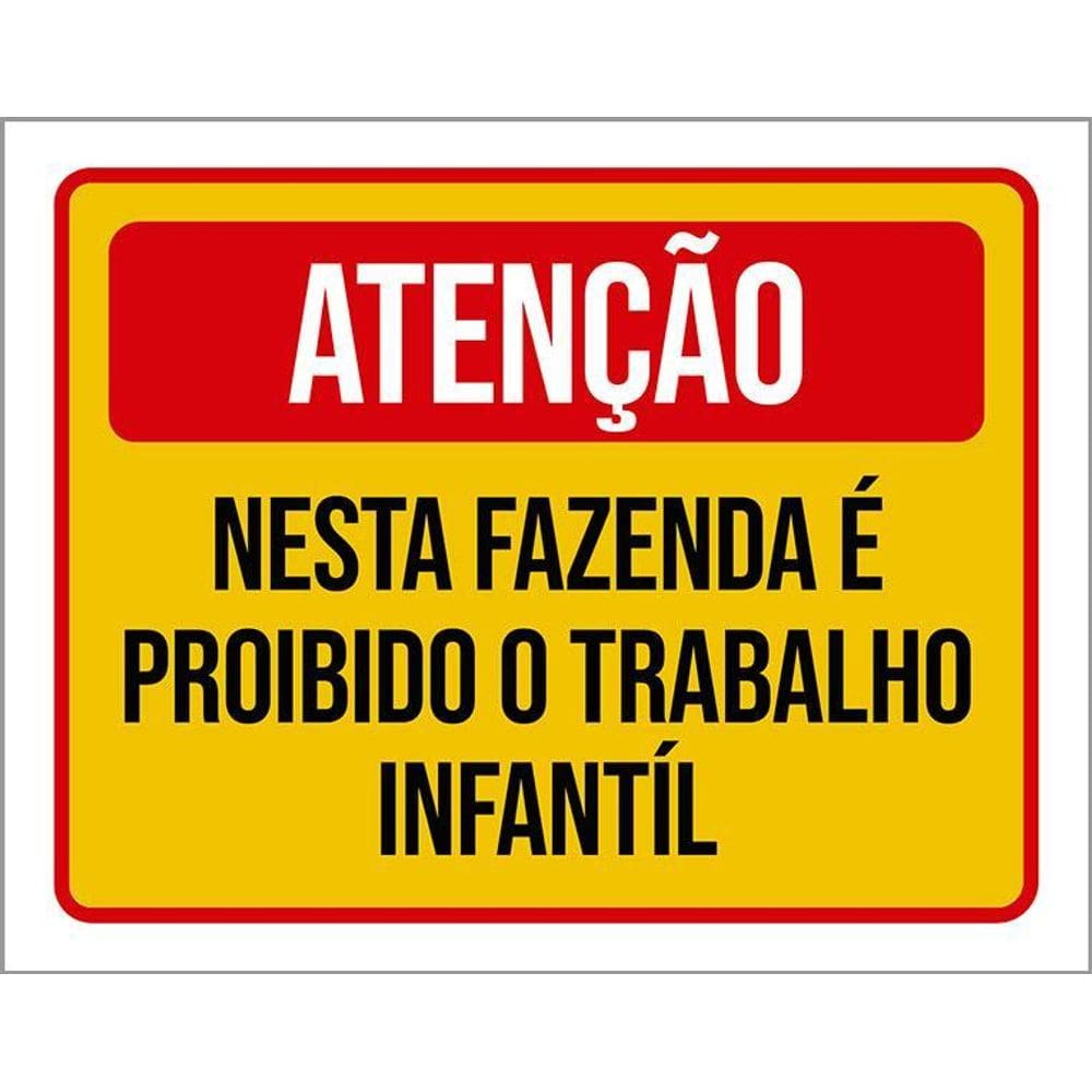Kit 3 Placas Atenção Nesta Fazenda Trabalho Infantíl