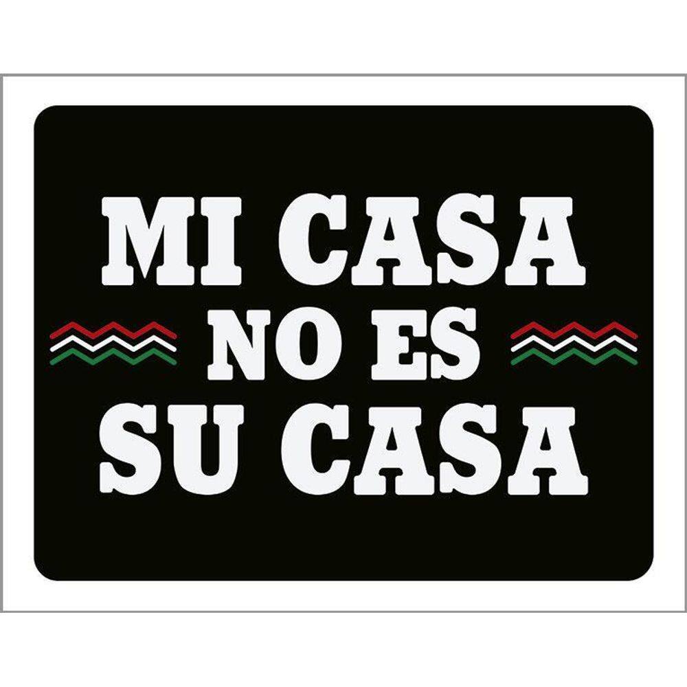 Kit 3 Placas Decorativa - Mi Casa No Es Su Casa