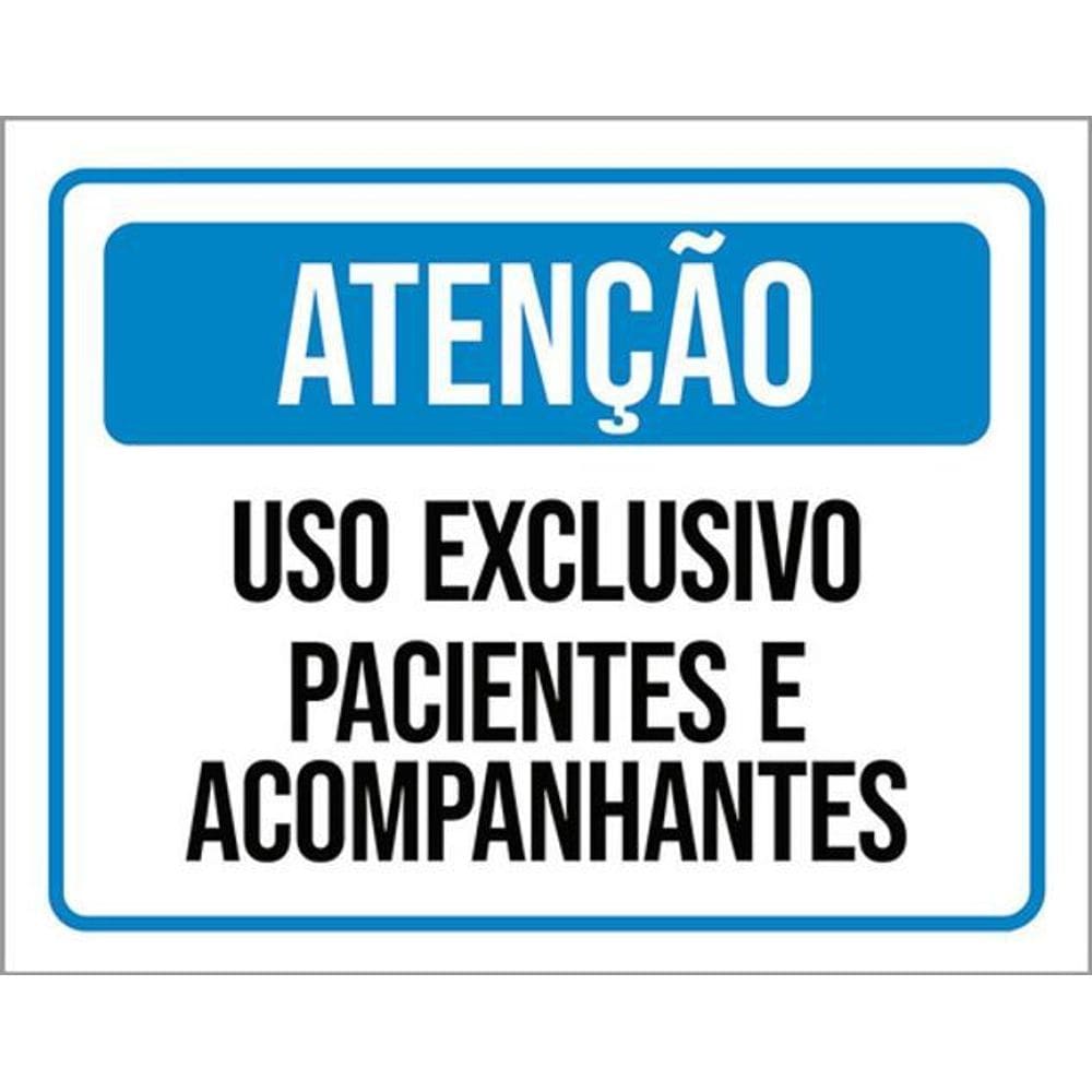 Kit 3 Placas Atenção Uso Exclusivo Pacientes E Acompanhantes
