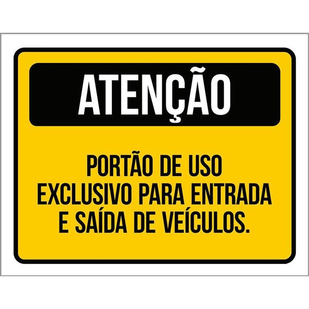 Kit 3 Placas Atenção Portão Exclusivo Entrada Saída Veículos