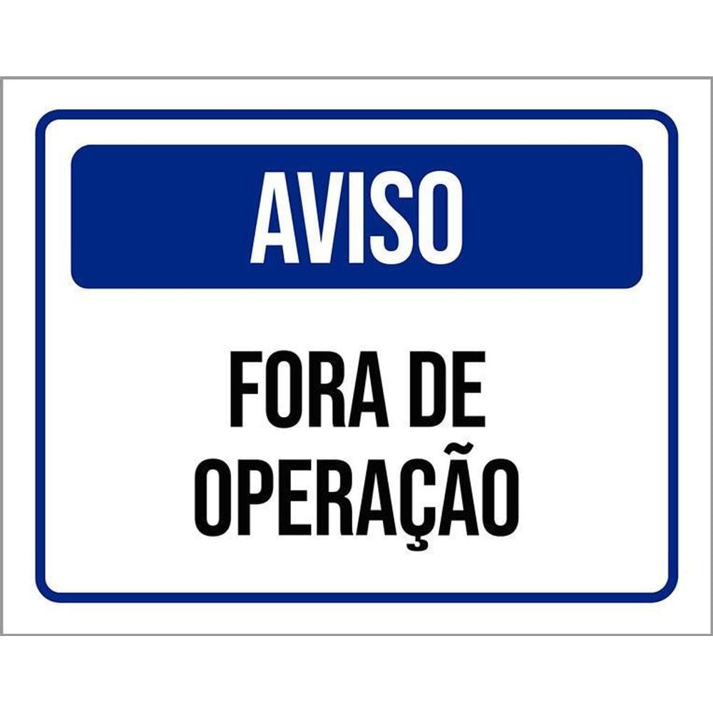 Placa De Sinalização - Aviso Fora De Operação 36X46