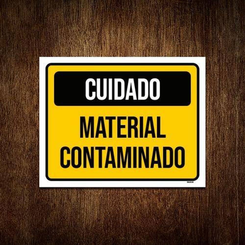 Placa De Sinalização Cuidado Material Contaminado 36X46