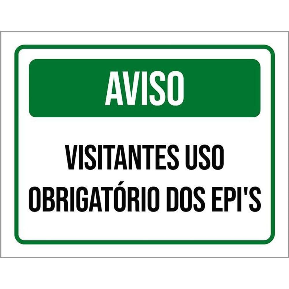 Placa Verde Aviso Visitantes Uso Obrigatório Epi 36X46