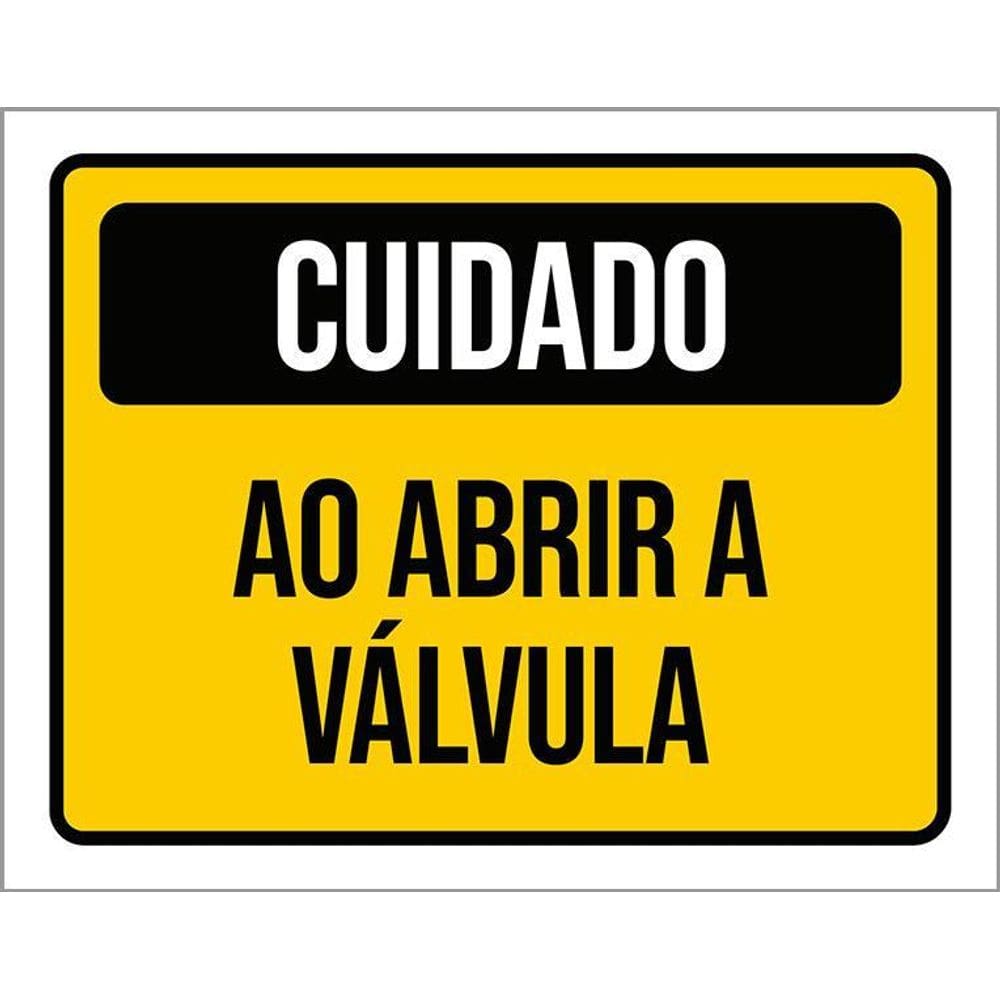 Placa Cuidado Ao Abrir A Válvula 36X46