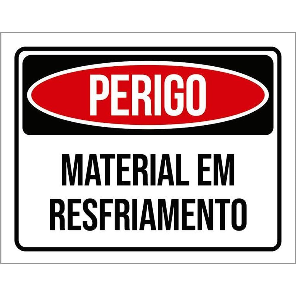 Kit 3 Placas Perigo Material Em Resfriamento