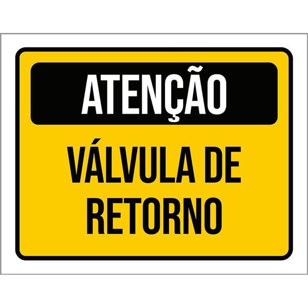 Placa De Sinalização - Atenção Válvula De Retorno 36X46