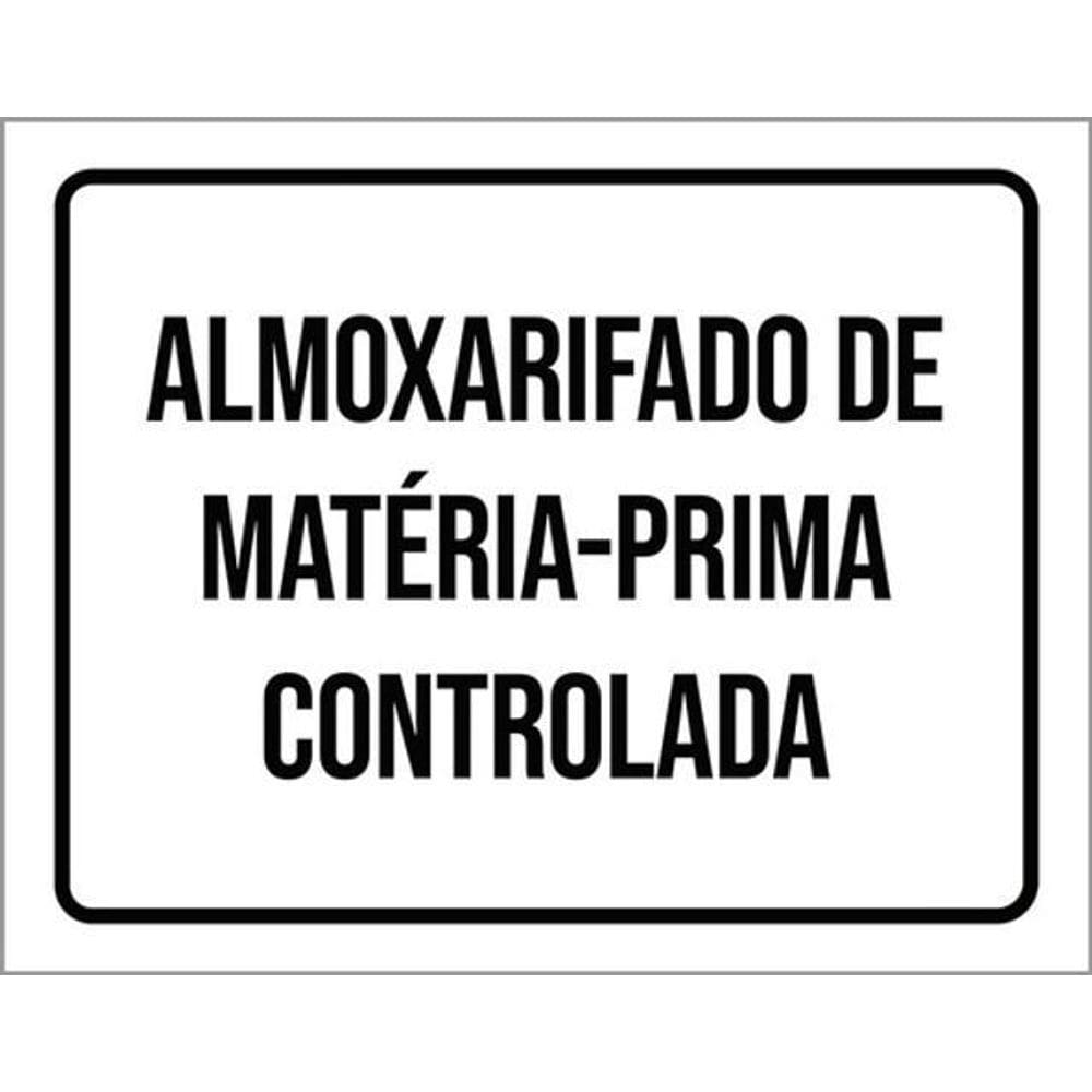 Kit 3 Placas Almoxarifado Matéria Prima Controlada