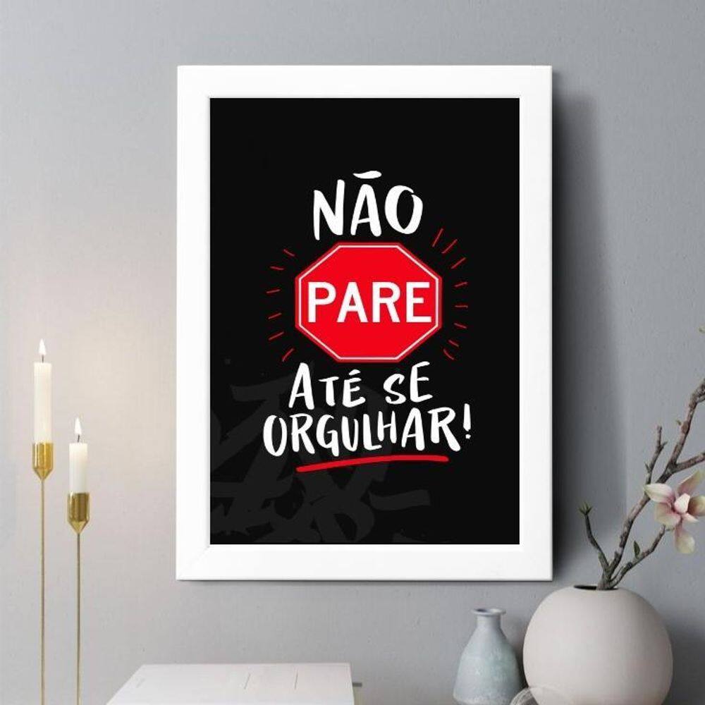 Quadro Decorativo Não Pare Até Se Orgulhar 33X24Cm
