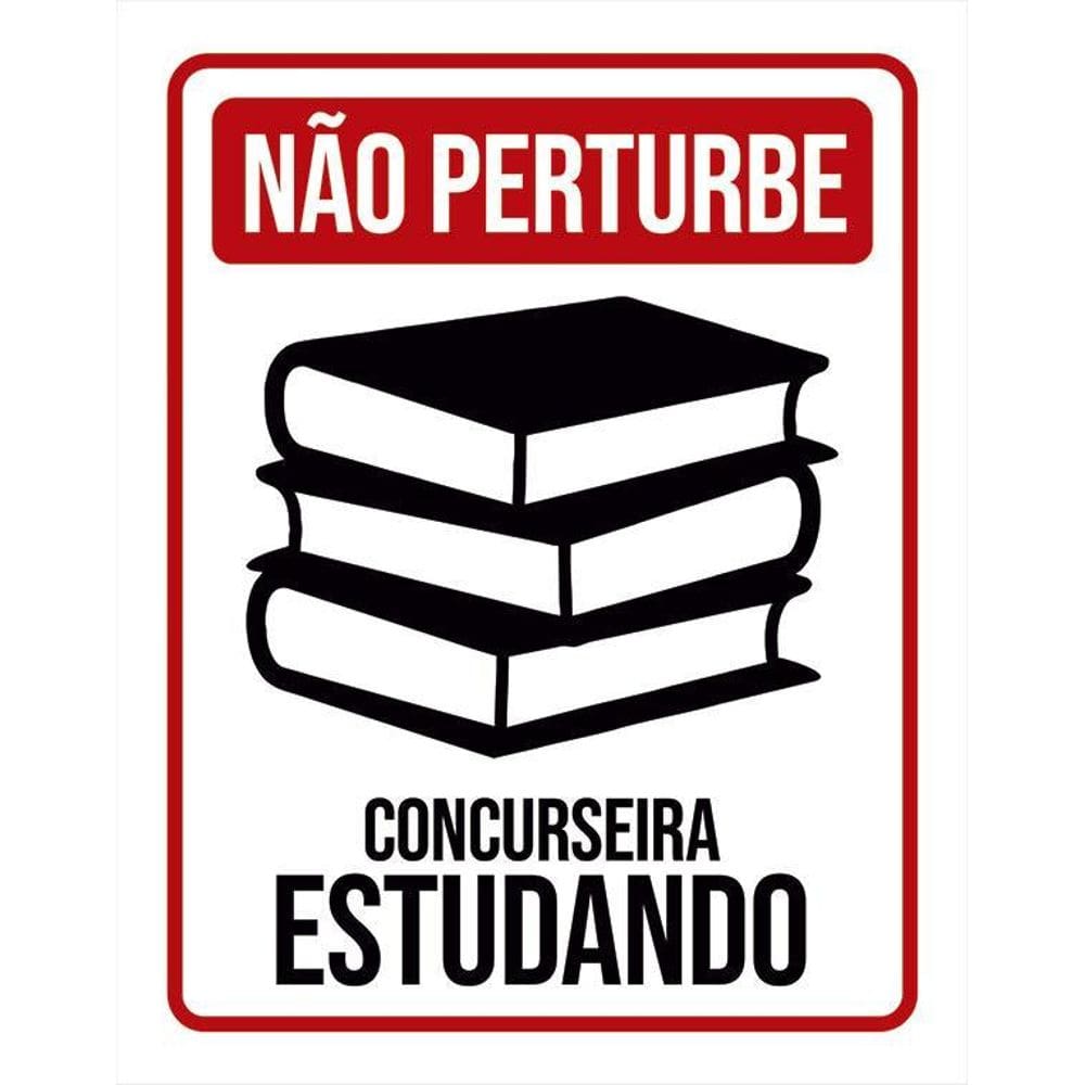 Placa Não Perturbe - Concurseira Estudando 36X46
