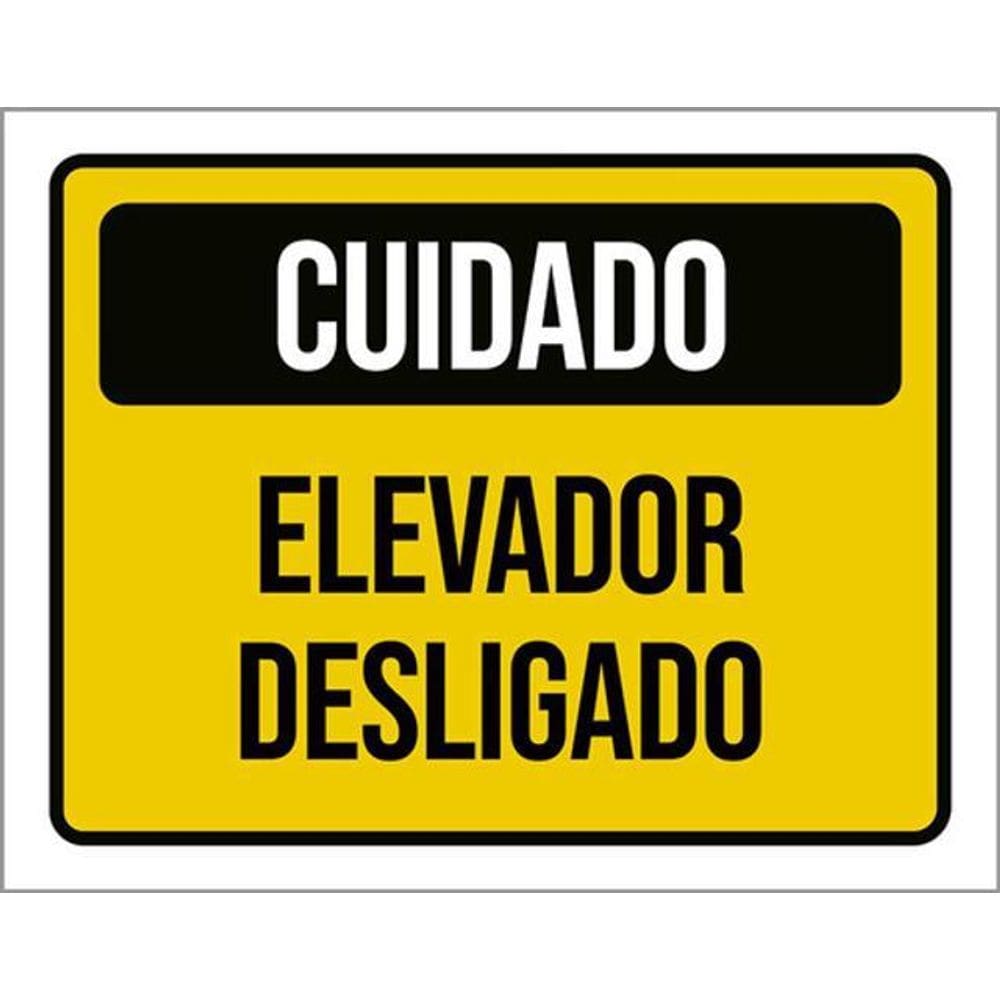 Kit 3 Placas Sinalização - Cuidado Elevador Desligado