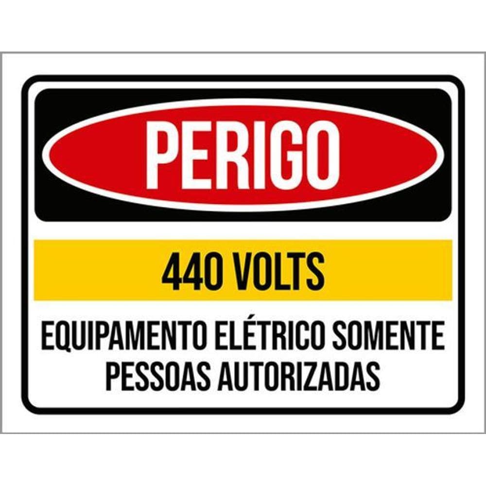 Kit 3 Placas Perigo 440 Volts Somente Pessoas Autorizadas