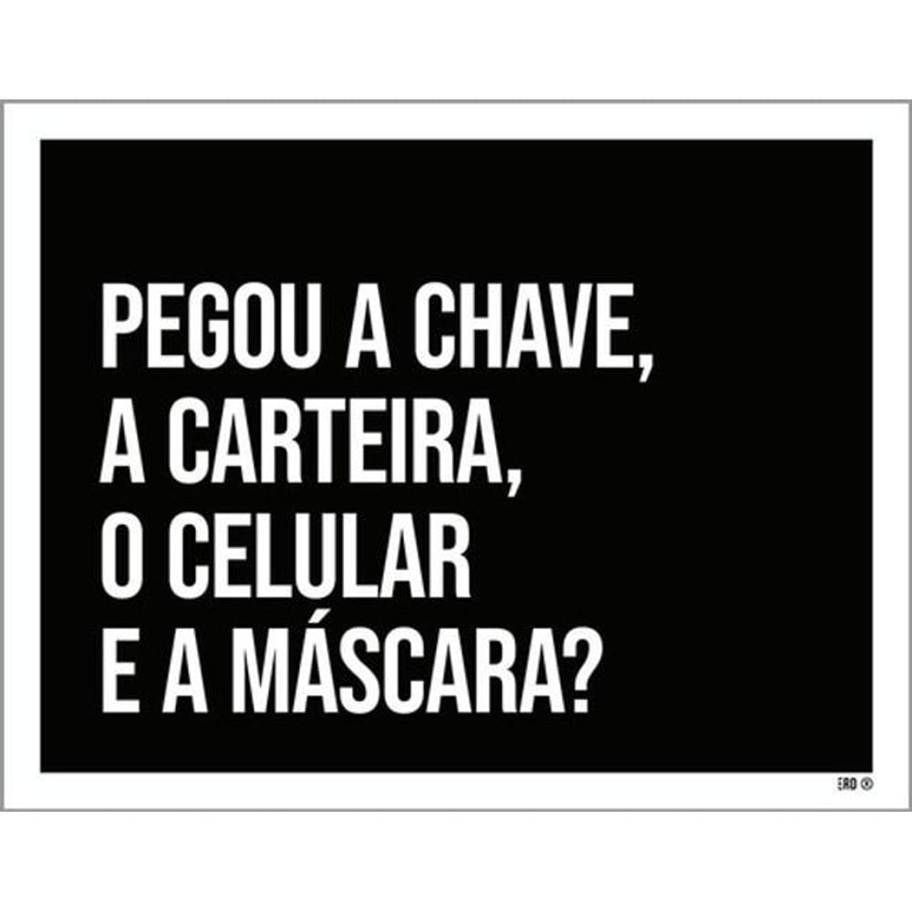 Kit 3 Placas Pegou Carteira Celular E A Máscara