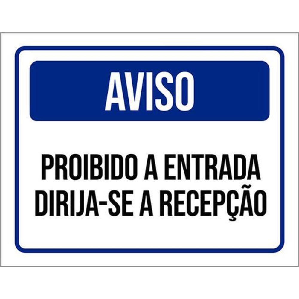 Kit 3 Placas Aviso Proibido Entrada Dirija-Se Recepção