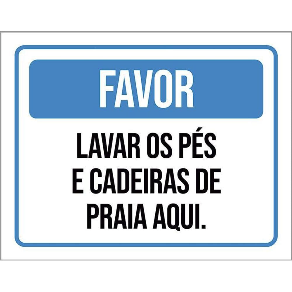 Placa Sinalização - Lavar Pés Cadeiras Praia Aqui 27X35