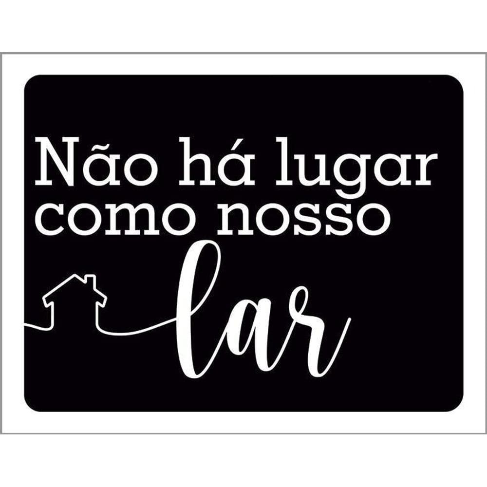Kit 3 Placas Decorativa Não Há Lugar Como Nosso Lar