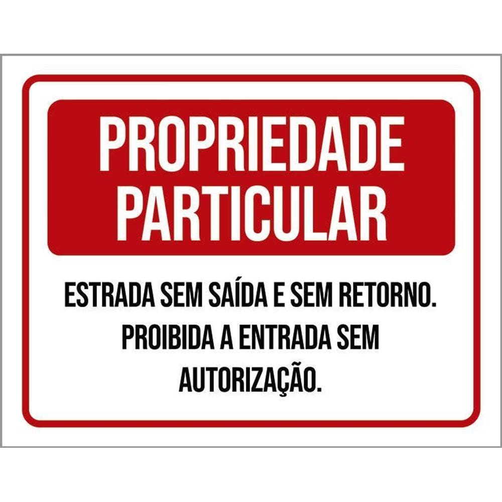 Placa Sinalização - Propriedade Particular Sem Saída 36X46