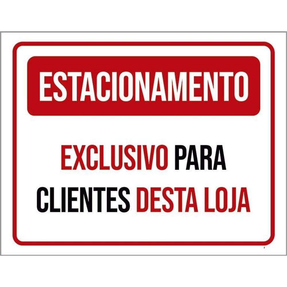 Kit 5 Placas Estacionamento Exclusivo Clientes Loja 27X35