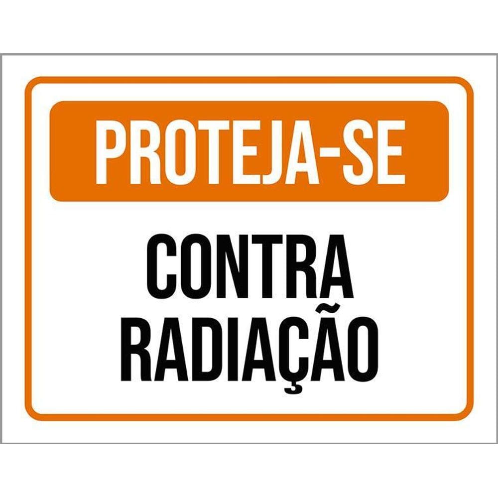 Placa De Sinalização - Proteja-Se Contra Radiação 36X46