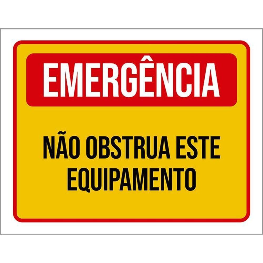 Kit 3 Placas Emergência Não Obstrua Este Equipamento