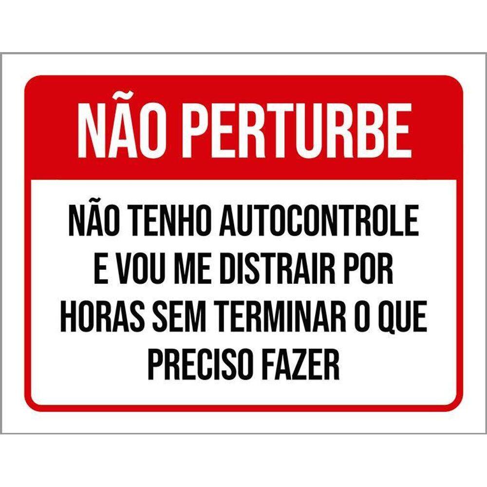 Placa Não Perturbe Não Tenho Autocontrole 27X35