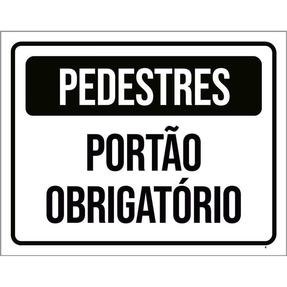 Kit 3 Placas Pedestres Portão Obrigatório