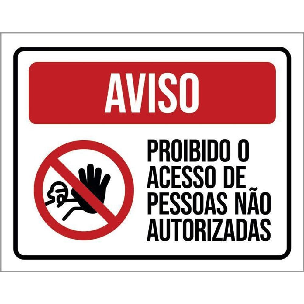 Placa Sinalização Proibido Acesso Pessoas Não Autorizadas
