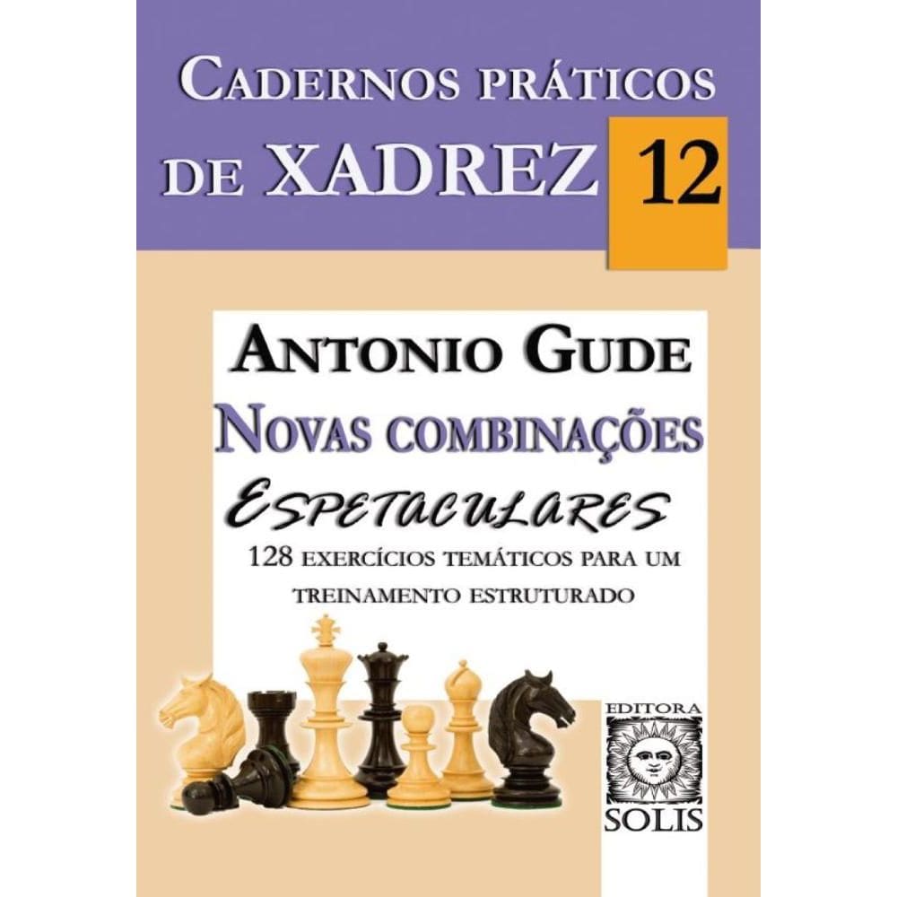 Cadernos Práticos 12 - Novas Combinações Espetaculares