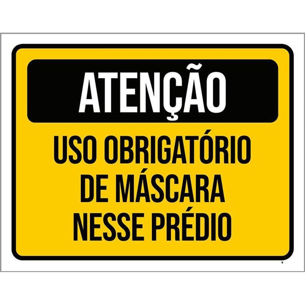 Kit 3 Placas Atenção Uso Obrigatório Máscara Nesse Prédio