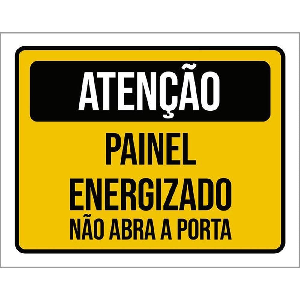 Kit 3 Placas Atenção Painel Energizado Não Abra Porta