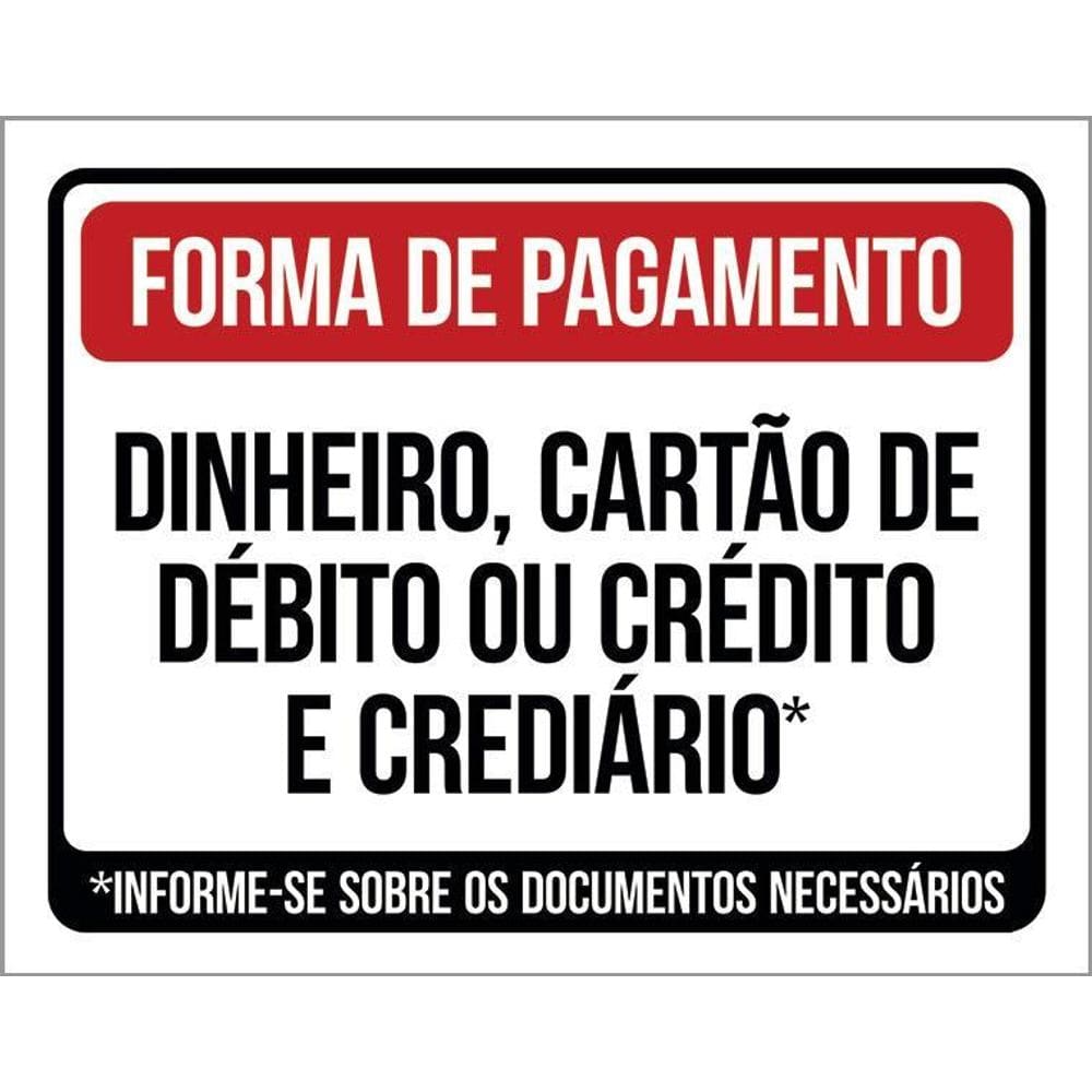 Placa Sinalização - Forma Pagamento Dinheiro Cart Ao 36X46