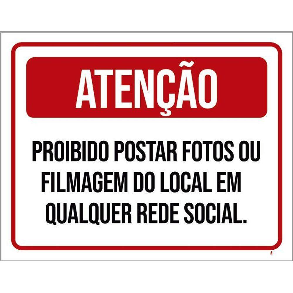 Kit 3 Placas Atenção Proibido Postar Fotos Filmagem