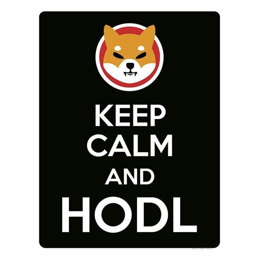 Placa Decoraçao - Keep Calm Hodl Hold Shiba Inu 36X46