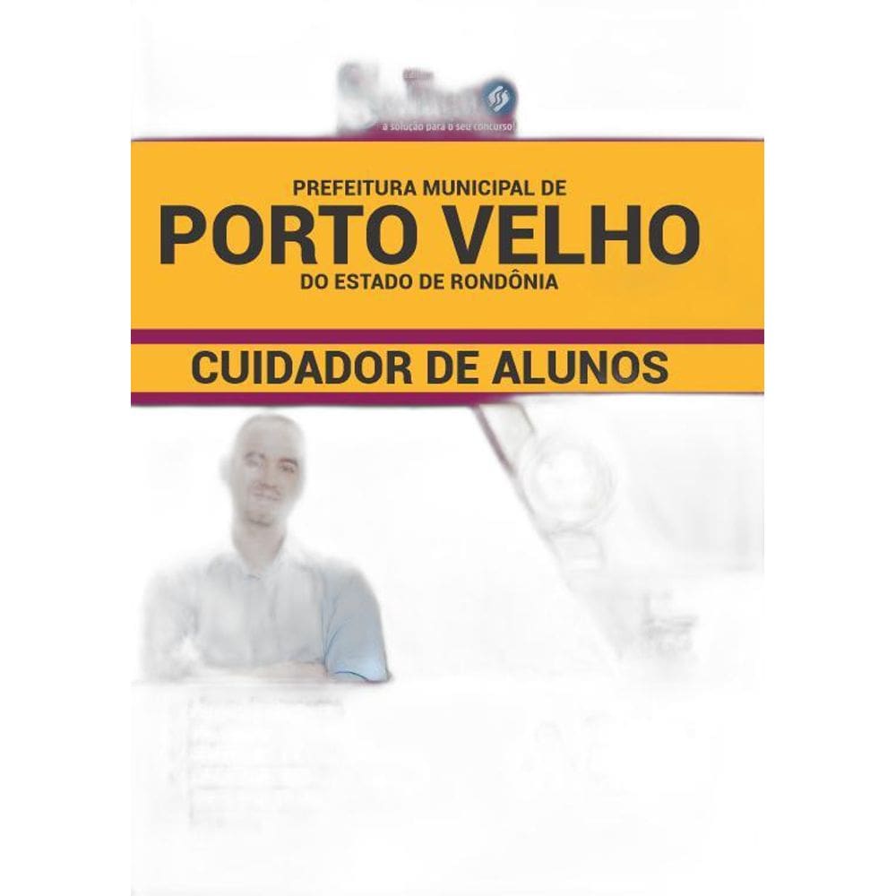 Apostila Porto Velho RO 2019 Cuidador de Alunos