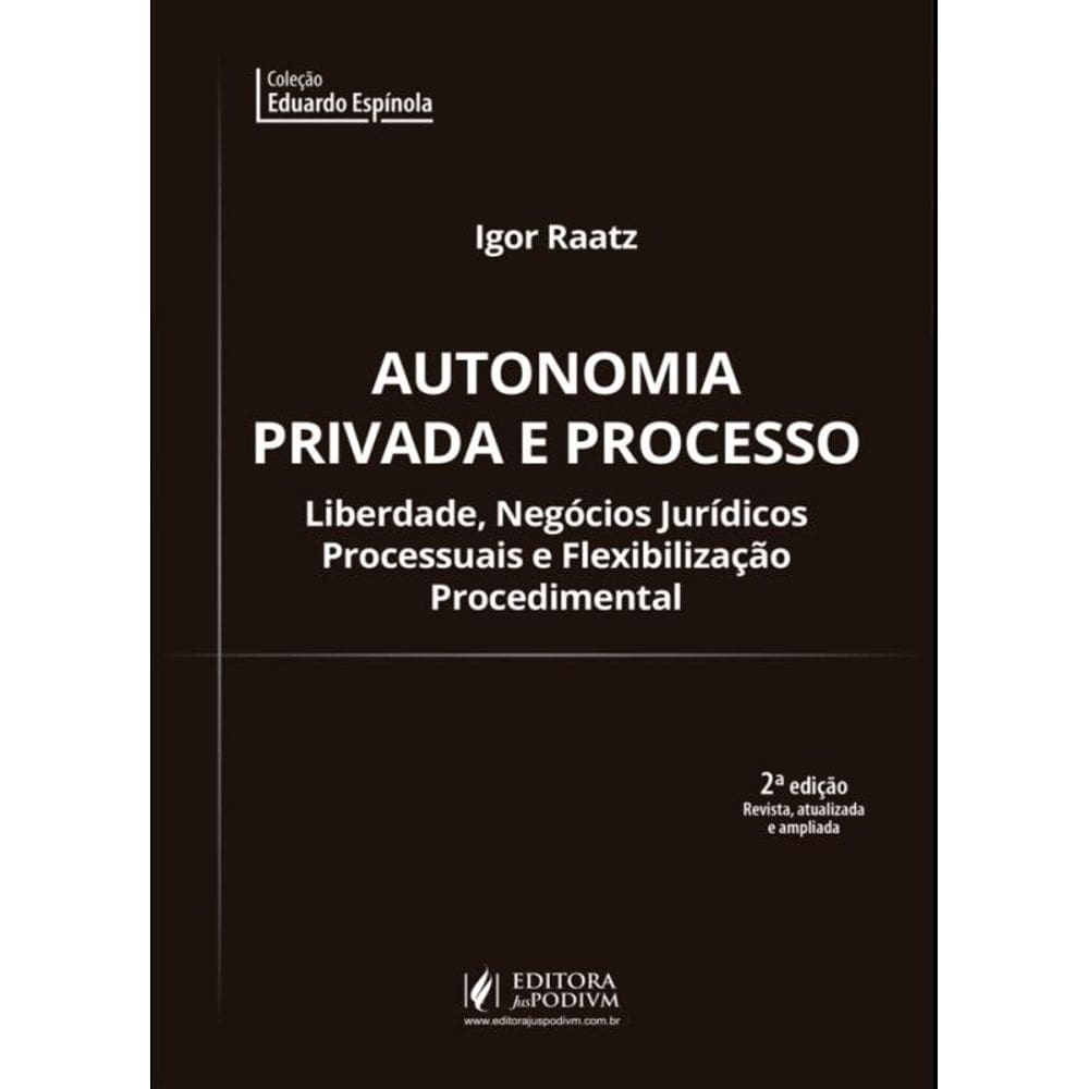 Autonomia Privada E Processo (2019)
