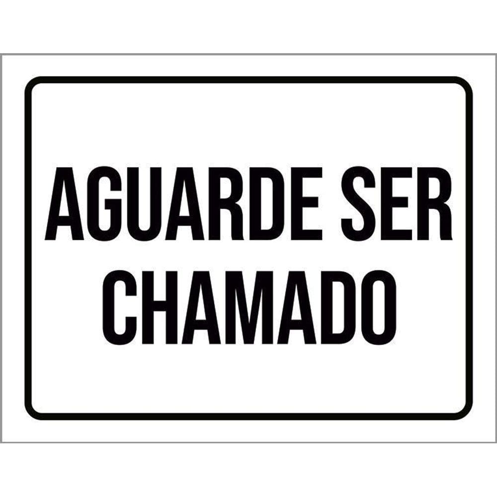 Placa Sinalização - Aguarde Ser Chamado 36X46