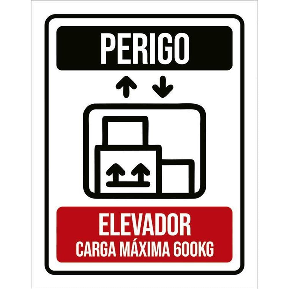 Kit 3 Placas Perigo Elevador Carga Máxima 600 Kg