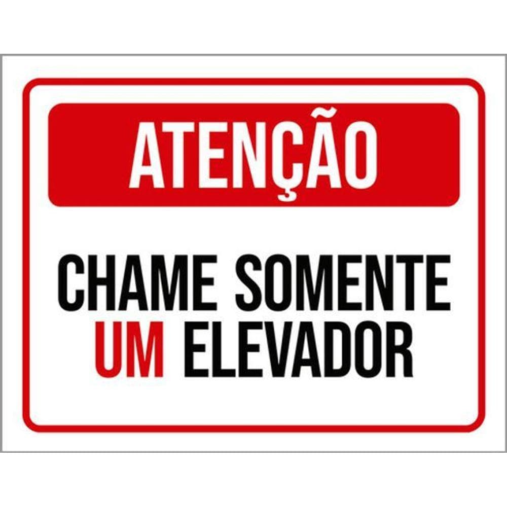 Kit 3 Placas Sinalização - Atenção Chame Somente Elevador