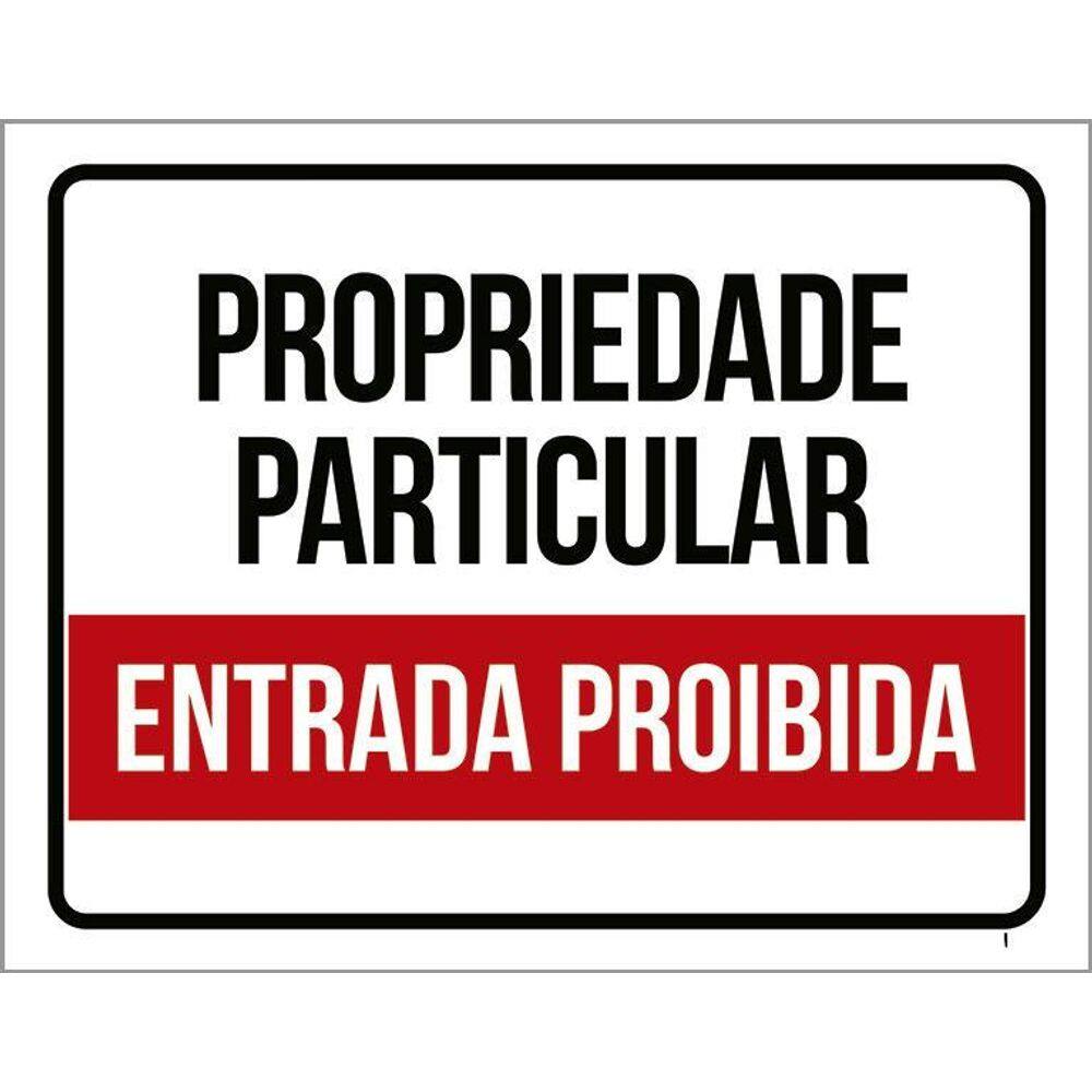 Placa Propriedade Particular - Entrada Proibida 36X46