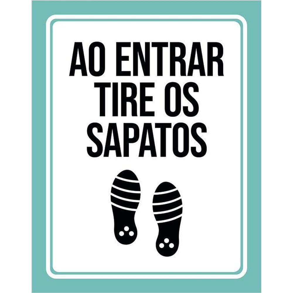 Placa De Sinalização - Ao Entrar Tire Os Sapatos 36X46