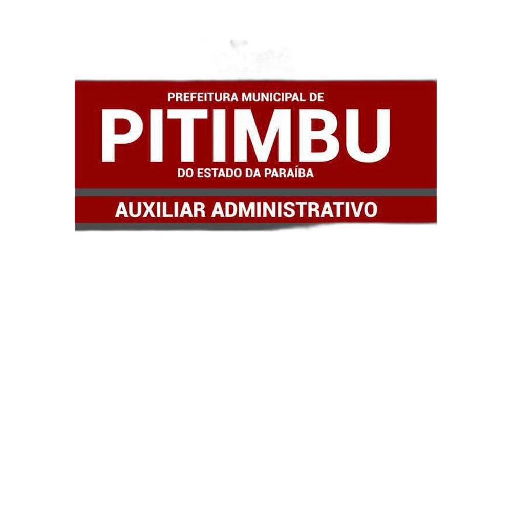 Apostila Concurso Pitimbu Pb - Auxiliar Administrativo