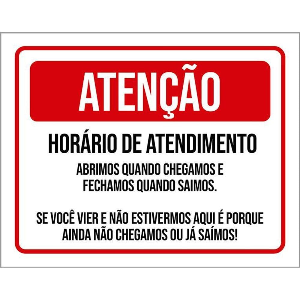 Placa Divertida Atenção Horário De Funcionamento 36X46