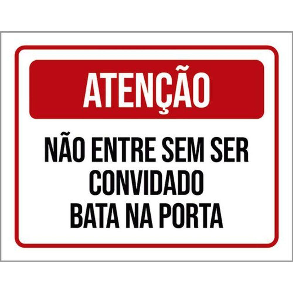 Kit 3 Placas Atenção Não Entre Sem Ser Convidad Bata Porta